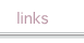 Links